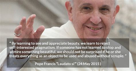 Laudato si' Quotes by Pope Francis - Kwize