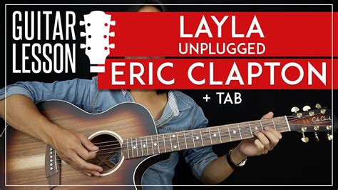 Layla Guitar Tutorial – Eric Clapton Unplugged Guitar Lesson 🎸 |Chords + Solo + TAB| | Guitar ...