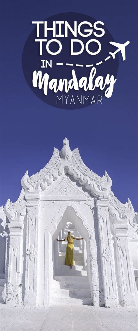 Explore the Best of Mandalay in Myanmar