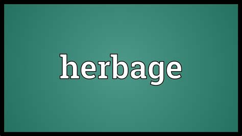 Herbage Meaning - YouTube