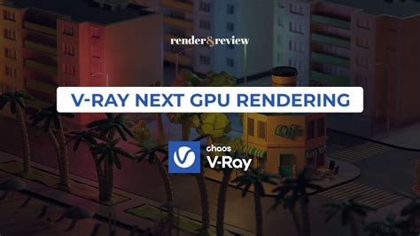 V-Ray Next GPU rendering - VFXRendering