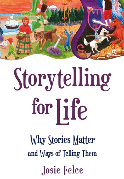 Josie Felce - Storytelling for Life - Floris Books