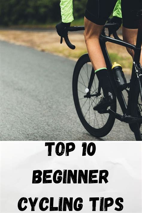 Beginner Tips for Cycling - Top 10 | Cycling for beginners, Cycling tips, Cycling workout