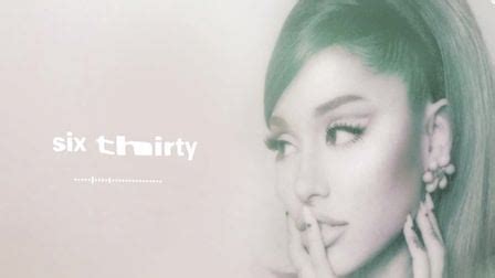 SIX THIRTY LYRICS - ARIANA GRANDE | iLyricsHub