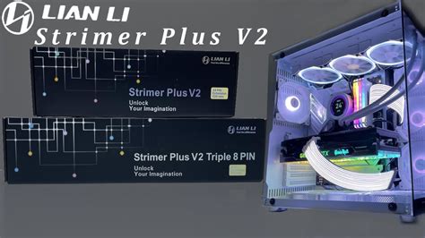 lian li strimer plus v2 & lian li strimer plus v2 triple 8pin unbox and ...