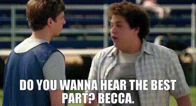 YARN | Do you wanna hear the best part? Becca. | Superbad (2007) | Video gifs by quotes ...