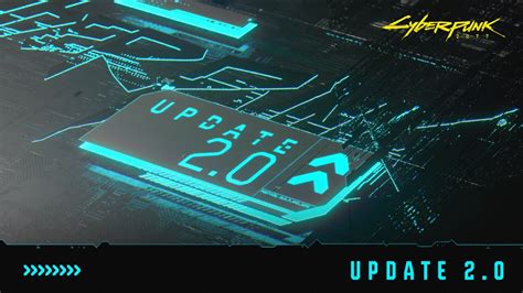 Cyberpunk 2077 Update 2.0 Full Patch Notes Released