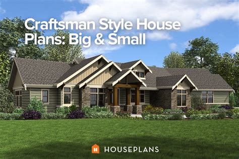 Craftsman Style House Plans: Big and Small - Houseplans Blog ...