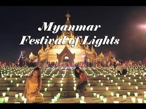 Myanmar Thadingyut Festival of Lights | Digital Features | Channel ...