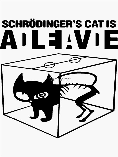 "Schrodingers Cat is Dead Alive" Sticker by fanprint | Redbubble