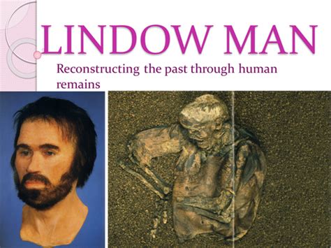 Lindow Man: Reconstructing the past through human remains by WayneWoods ...