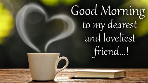 Good Morning Bestie | Morning Wishes For Best Friend