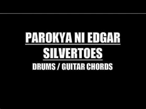 Parokya Ni Edgar - Silvertoes (Drums, Guitar Chords & Lyrics) - YouTube