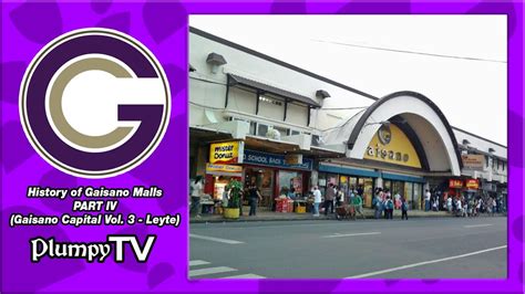 History of Gaisano Malls - PART IV (1977 - 2023) [Gaisano Capital Vol. 3 - Leyte Area] - YouTube