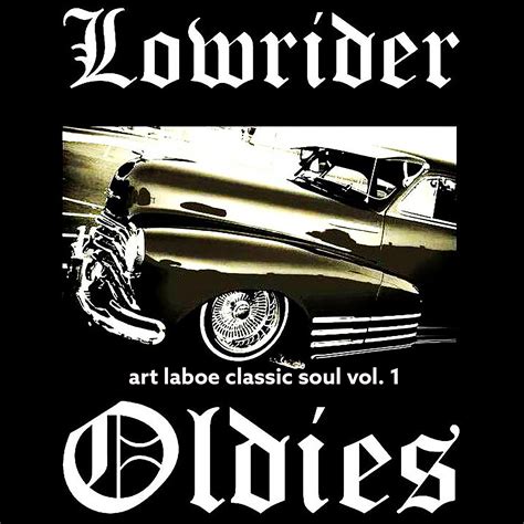 Various Artists - Lowrider Oldies: Art Laboe Classic Soul, Vol. 1 | iHeart