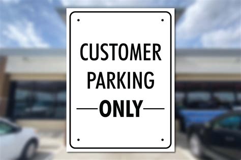 "Customer Parking Only" - Sign - zoomnsupply.com