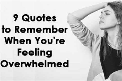 9 Quotes to Remember When You're Feeling Overwhelmed - WomenWorking