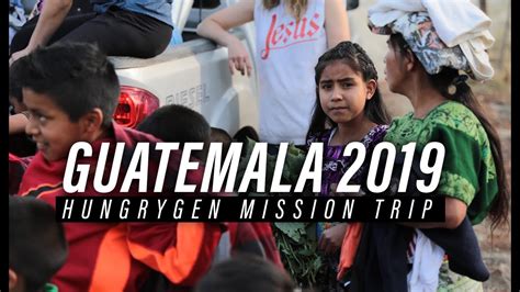 Guatemala | Mission Trip 2019 - YouTube