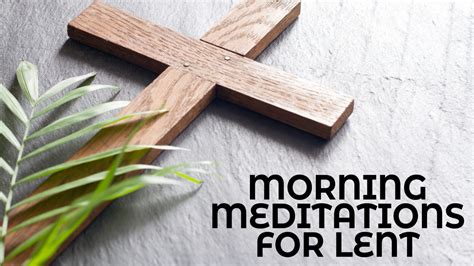 Morning Meditations for Lent - Derry Presbyterian Church