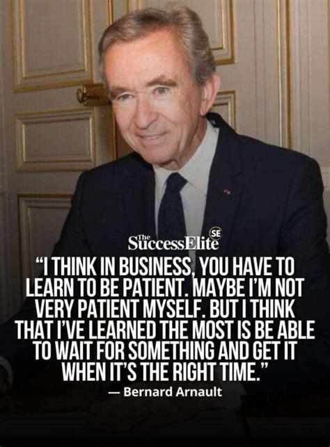 Top 25 Inspiring Bernard Arnault Quotes To Succeed