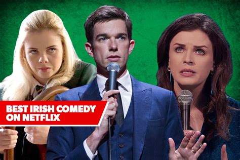 The Best Irish Comedy on Netflix: John Mulaney, ‘Derry Girls,’ and More | Decider