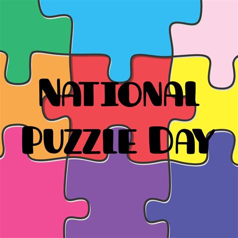 January 29th is National Puzzle Day. Get out and build a puzzle today ...