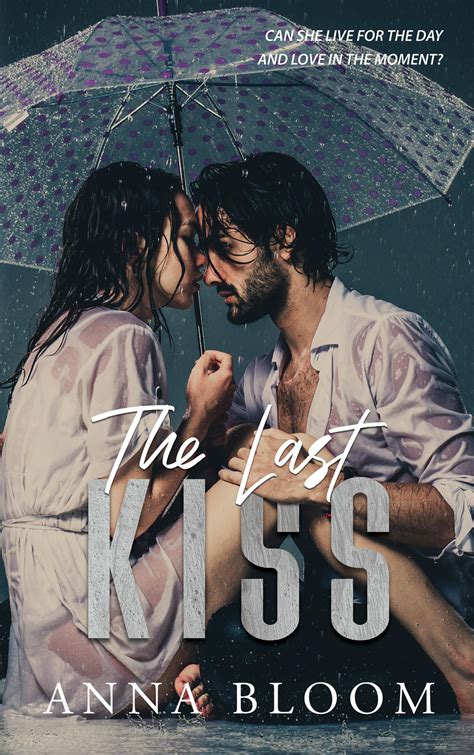 ARC for The Last Kiss by Anna Bloom on Booksprout