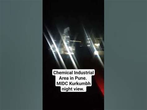 MIDC Kurkumbh Industrial Area is one of the designated Chemical Industrial Area in Pune ...