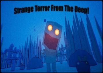 Strange Terror From The Deep - Speedrun.com