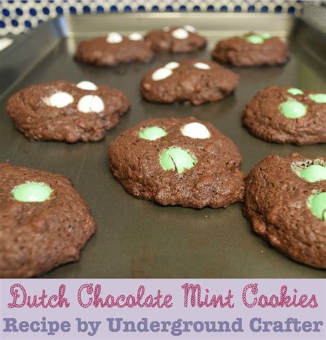 Recipe: Dutch Chocolate Mint Cookies - Underground Crafter