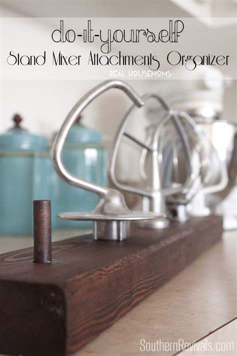 DIY Stand Mixer Attachments Organizer - Southern Revivals