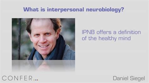 Interpersonal neurobiology to promote integration of the mind-body ...