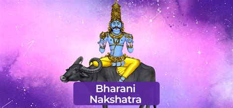 Bharani Nakshatra Characteristics For Male, Female, Health & Marriage ...