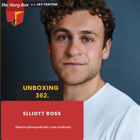 Elliott Ross Unboxing | The Quest, & Understanding Real Masculinity | The Story Box on Acast