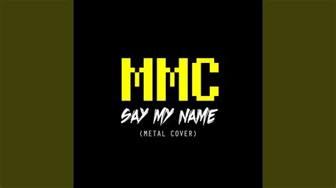 Say My Name (Metal Cover) - YouTube