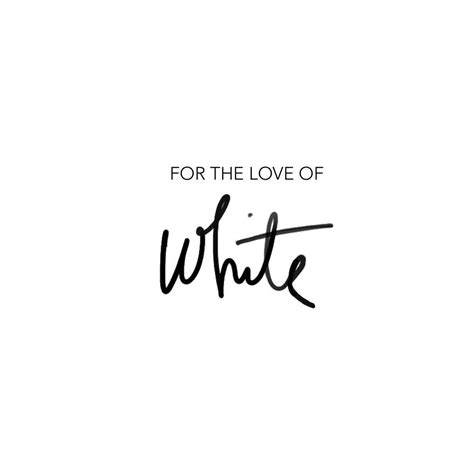 In the WHITE Room April 25, 2018 | ZsaZsa Bellagio - Like No Other | Quotes white, Color quotes ...