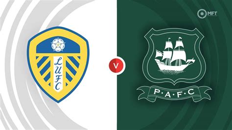 Leeds United vs Plymouth Argyle Prediction and Betting Tips