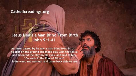 Jesus Heals a Man Blind From Birth - John 9:1-41 - Catholic Daily Reflections