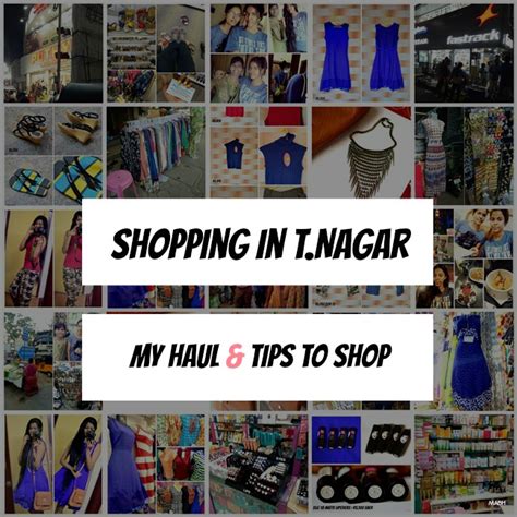 Shopping in T.Nagar, Chennai : My Experience, Haul, Photos & Shopping ...