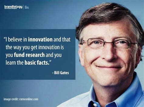 Here is a nice quote about innovation from Bill Gates ...