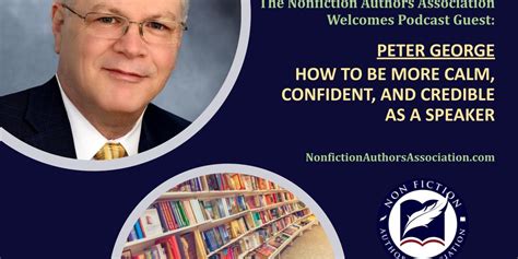 Podcast Interview: Peter George 03/23/2022 - How to Be More Calm, Confident, and Credible as a ...