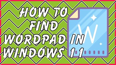 How to find WordPad in Windows 11