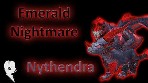 WoW - Emerald Nightmare(Nythendra) - YouTube