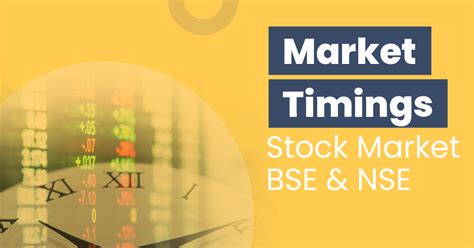 Stock Market Timings in India: Opening & Closing Times for NSE & BSE