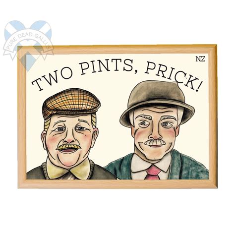 Still Game Print / Jack and Victor Quote / Two Pints Prick / | Etsy