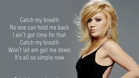 Kelly Clarkson - Catch My Breath - Lyrics - YouTube