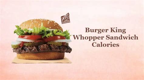 American's Favorite Burger King Whopper Calories | Ingredients