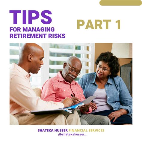 Tips For Managing Retirement Risks - Shateka Husser Financial Solutions