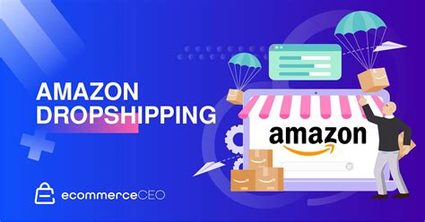 Amazon Dropshipping Business 101: Guidelines for Success