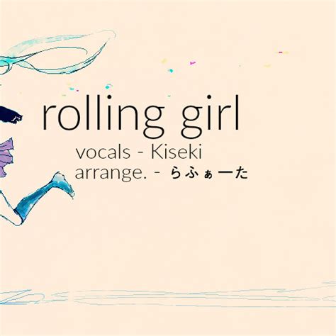 Stream Rolling Girl「English Acoustic Cover」【Kiseki】 by Kiseki~ | Listen online for free on ...